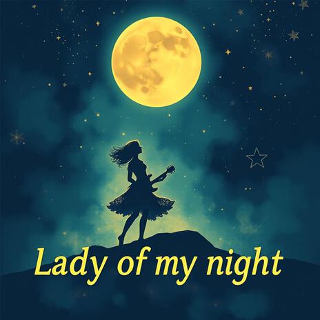 Lady of my night | Boomplay Music