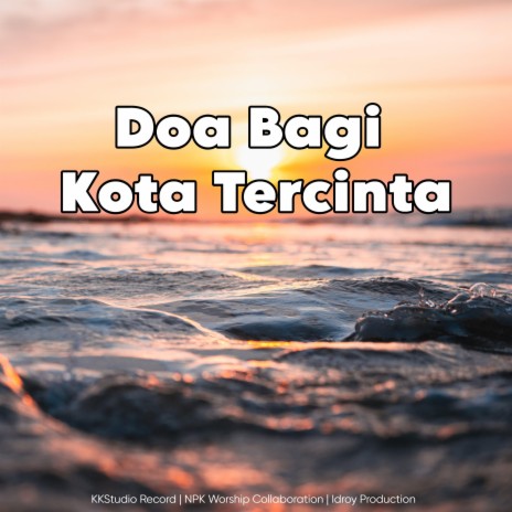 Doa Bagi Kota Tercinta