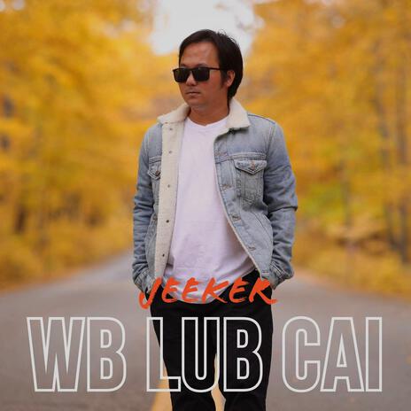 Wb Lub Caij | Boomplay Music