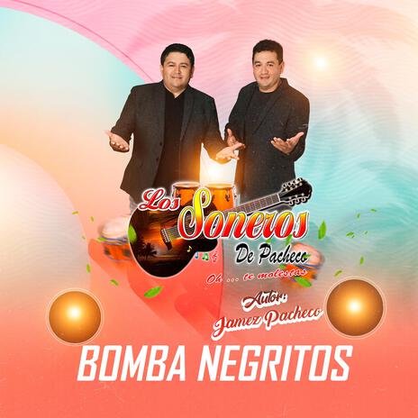 Bomba Negritos | Boomplay Music