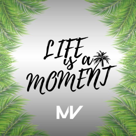 Life is a moment | Boomplay Music