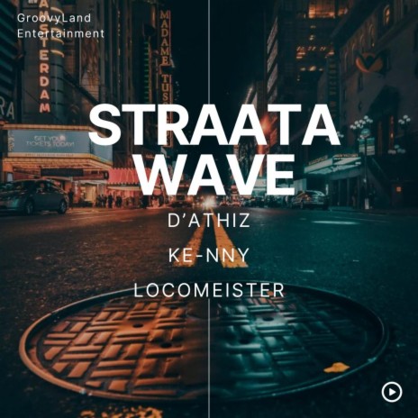 Straata Wave ft. Ke-nny & Locomeister | Boomplay Music