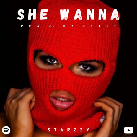 She Wanna | Boomplay Music