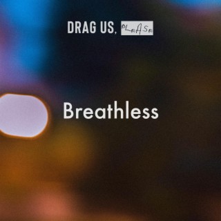 Breathless lyrics | Boomplay Music