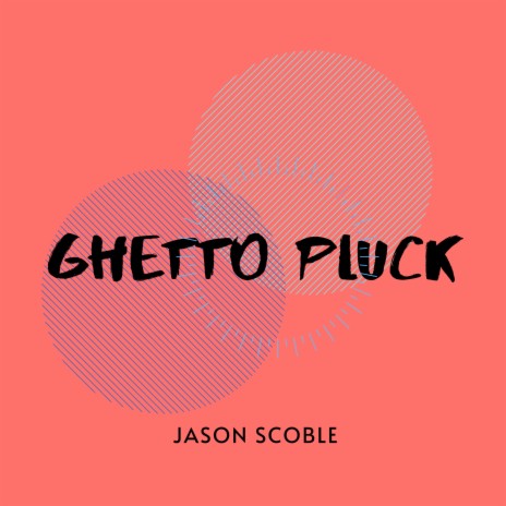 Ghetto Pluck | Boomplay Music