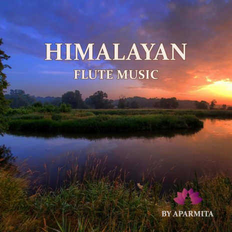 Himalayan Flute Music Epi. 55 | Boomplay Music