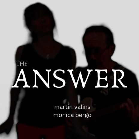 The Answer ft. Monica Bergo