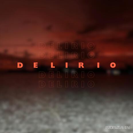 DELIRIO | Boomplay Music