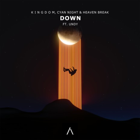 Down ft. Cyan Night, Heaven Break & UNDY | Boomplay Music