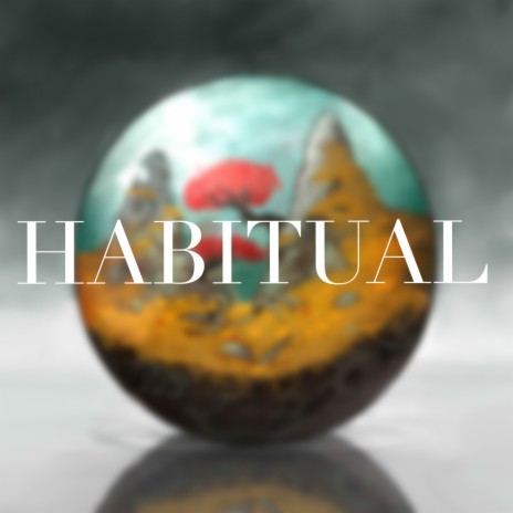 Habitual | Boomplay Music