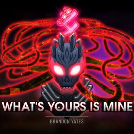 What's Yours Is Mine | Boomplay Music