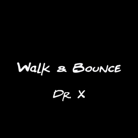 Walk & Bounce | Boomplay Music