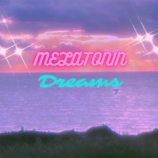 Melatonin Dreams
