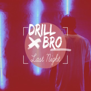 Last Night - Drill Remix