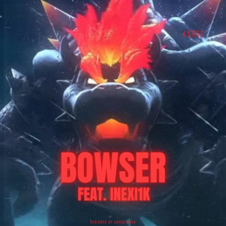 Bowser ft. inexi1k | Boomplay Music