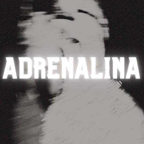 ADRENALINA | Boomplay Music