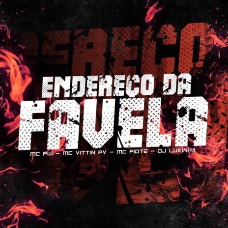 Meia Noite Ela Sai / Endereço da Favela ft. Mc Vittin PV, MC PW & MC FIOTE DO PPG | Boomplay Music