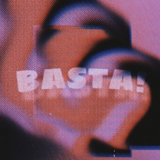 BASTA! ft. BBNAVI lyrics | Boomplay Music