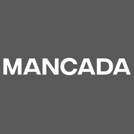 MANCADA | Boomplay Music