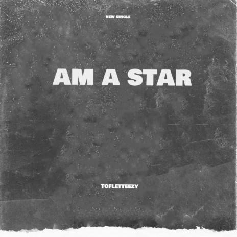 Am A Star | Boomplay Music