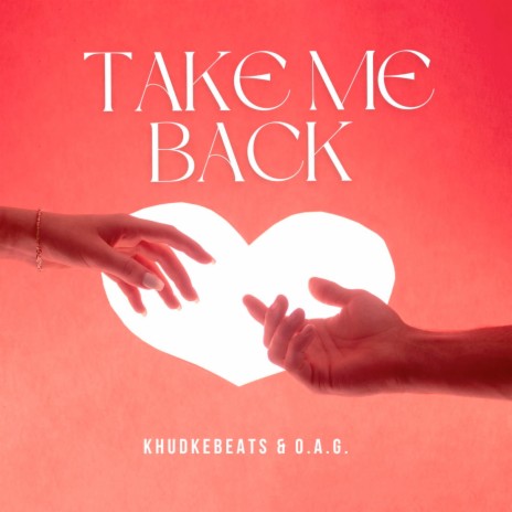 Take Me Back ft. O.a.g