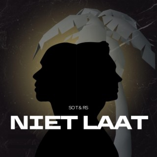 Niet Laat ft. RS lyrics | Boomplay Music