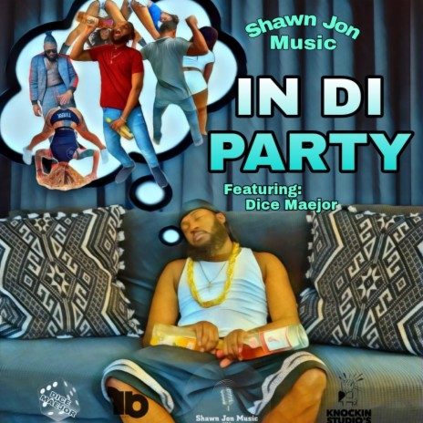 IN DI PARTY ft. Dice Maejor | Boomplay Music