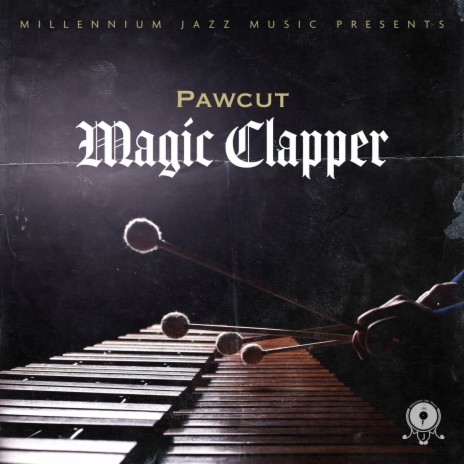 Magic Clapper ft. The Jazz Jousters | Boomplay Music