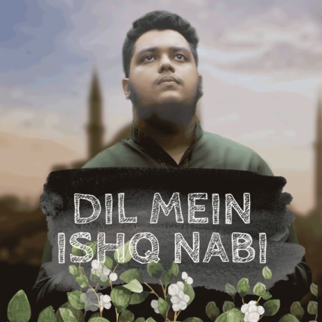 Dil Mein Ishq Nabi | Boomplay Music