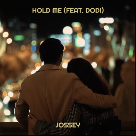 Hold Me ft. Dodi | Boomplay Music