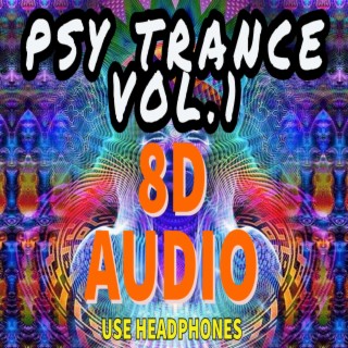 8D Audio PSY TRANCE VOL 1