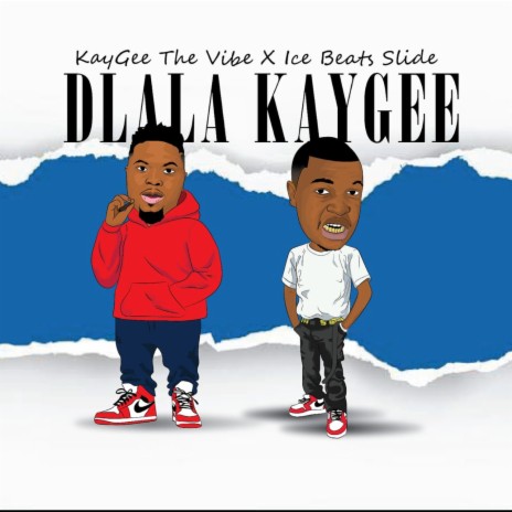 Dlala KayGee ft. Ice Beats Slide | Boomplay Music