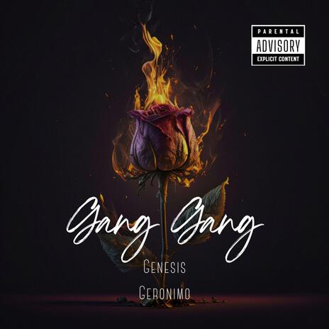 Gang Gang | Boomplay Music