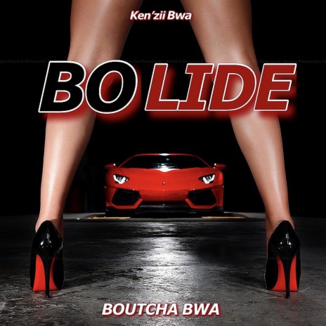 Bolide ft. Boutcha Bwa | Boomplay Music