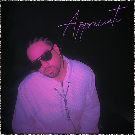 Appreciate | Boomplay Music