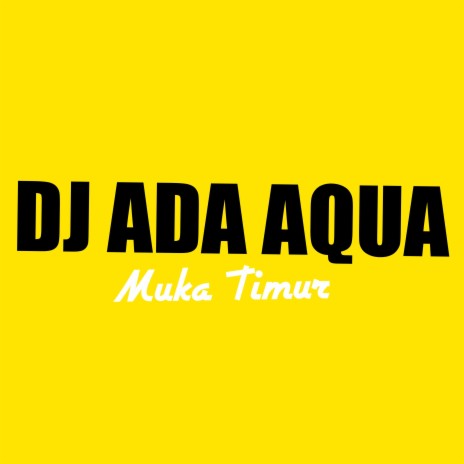 Dj Ada Aqua | Boomplay Music