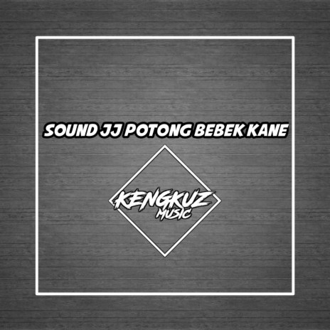 Sound Jj Potong Bebek Kane (Remix) ft. ricko biaf | Boomplay Music