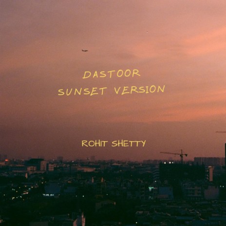 Dastoor (Sunset Version) | Boomplay Music