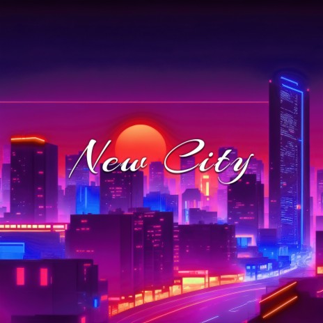 New City | Boomplay Music