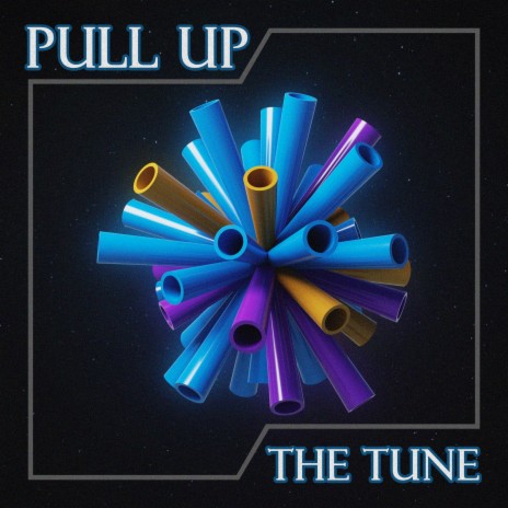 Pull Up the Tune | Boomplay Music