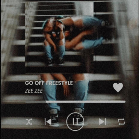 Go Off Freestyle | Boomplay Music