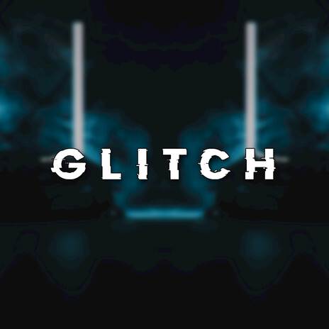 Glitch | Boomplay Music