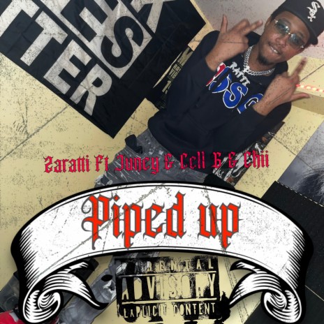 Piped Up ft. Cell G, Juney Juliano & Chii