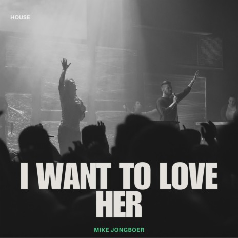 I want to love her | Boomplay Music