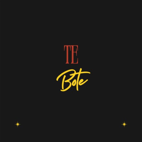 Te Bote | Boomplay Music