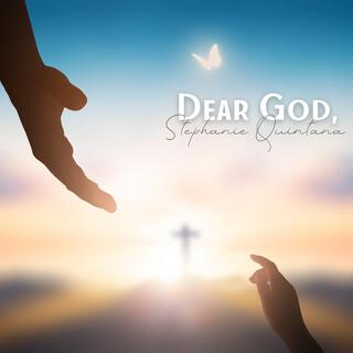 Dear God,