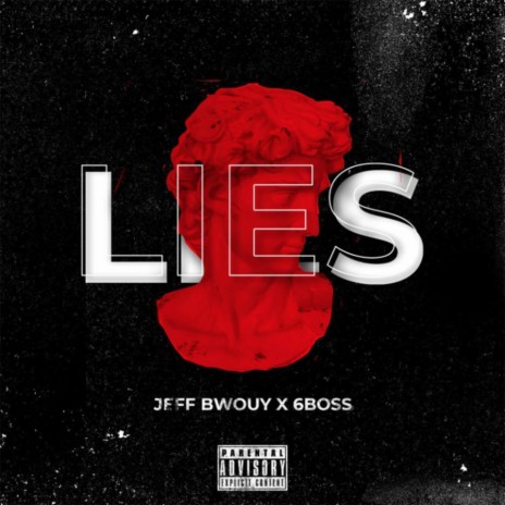 Lies ft. 6Boss | Boomplay Music