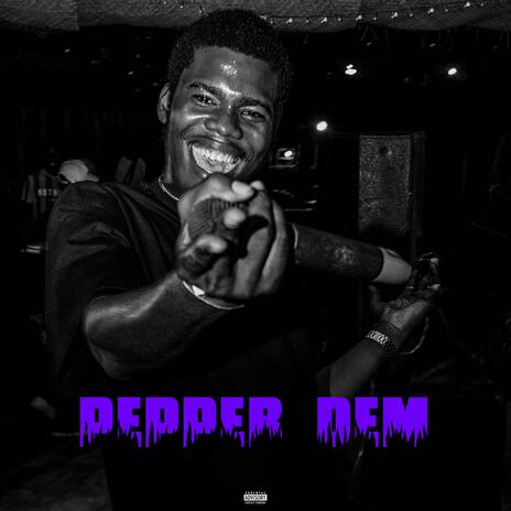 Pepper Dem | Boomplay Music