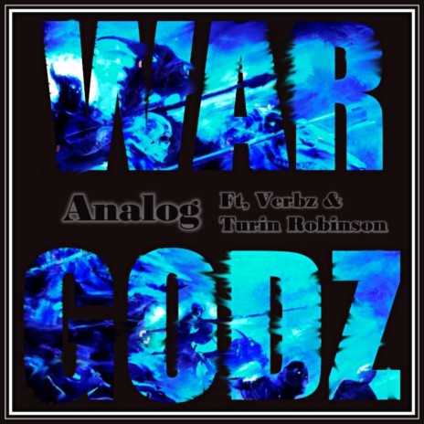 War Godz ft. Verbz & Turin Robinson