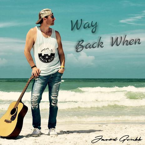 Way Back When | Boomplay Music